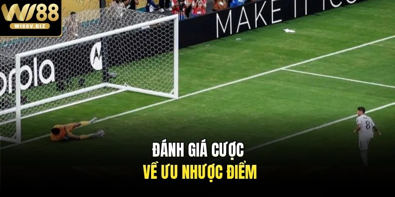 Đánh giá cược về ưu nhược điểm