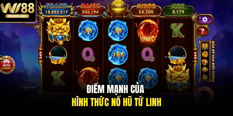 Điểm mạnh của hình thức nổ hũ tứ linh 