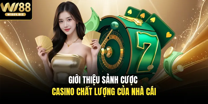 Giới thiệu trao đổi sòng bạc chất lượng của nhà cái