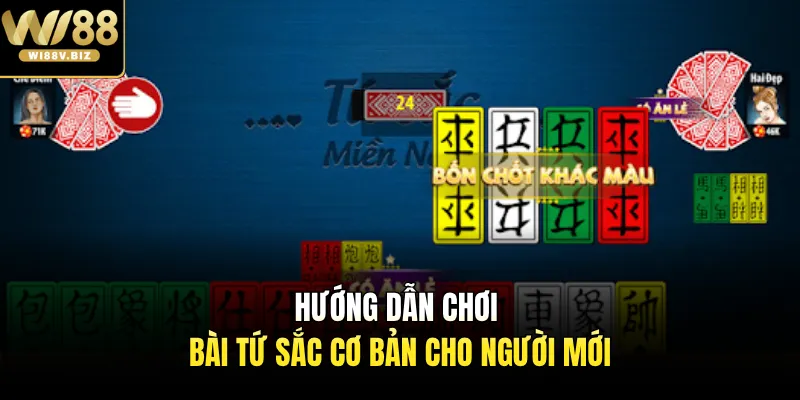 Hướng dẫn chơi bài tứ sắc cơ bản cho người mới
